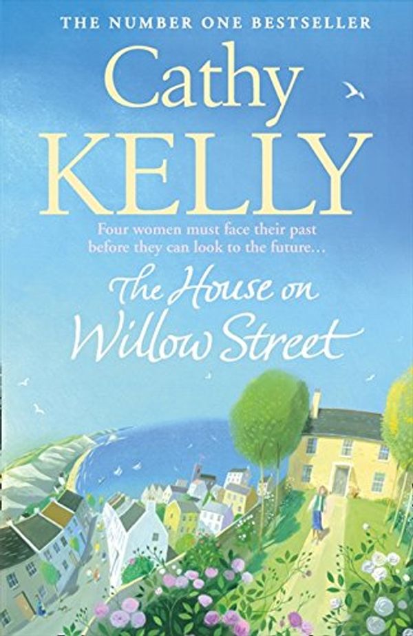 Cover Art for 9780007373611, The House on Willow Street by Cathy Kelly