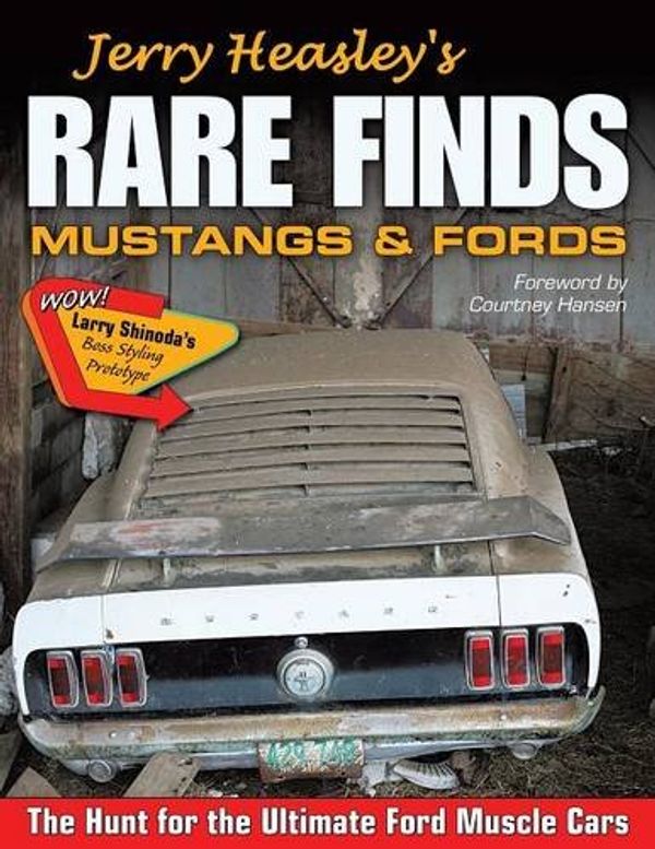 Cover Art for 9781613252451, Jerry Heasley's Rare Finds: Mustangs & Fords by Jerry Heasley