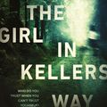 Cover Art for 9780143795988, Girl in Kellers Way The by Megan Goldin