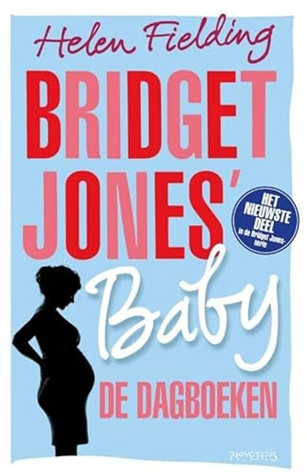 Cover Art for 9789044632705, Bridget Jones' baby, de dagboeken by Helen Fielding