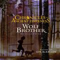 Cover Art for 9780060838959, Chronicles of Ancient Darkness #1: Wolf Brother by Michelle Paver, Ian McKellan