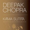 Cover Art for 9781852273705, Kama Sutra: Including the Seven Spiritual Laws of Love by Deepak Chopra