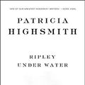 Cover Art for B01K3K0NM6, Ripley Under Water by Patricia Highsmith (2008-09-17) by Patricia Highsmith