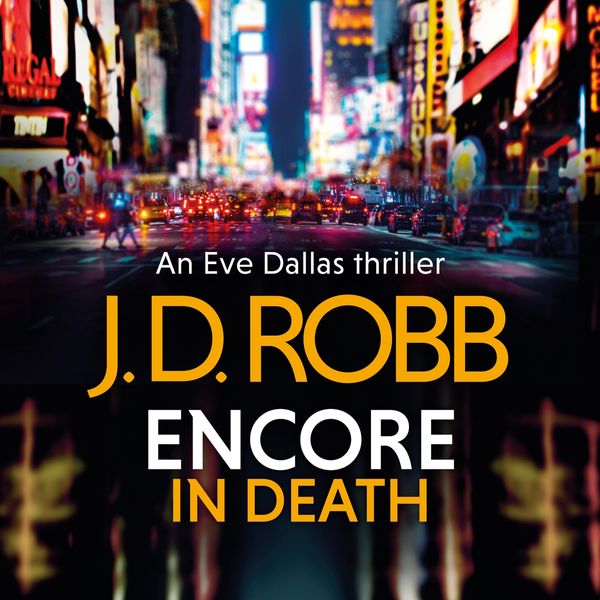 Cover Art for 9781405555036, Encore in Death by J. D. Robb