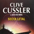 Cover Art for 9788401337215, Secta letal / Plague Ship by Clive Cussler, Du Brul, Jack B.
