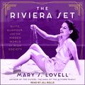 Cover Art for 9781977370716, The Riviera Set by Mary S. Lovell