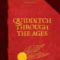 Cover Art for 9781408835036, Quidditch Through the Ages by Kennilworthy Aka Rowling, Jk Whisp