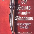 Cover Art for 9780441005703, Of Saints and Shadows by Christopher Golden