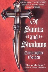 Cover Art for 9780441005703, Of Saints and Shadows by Christopher Golden