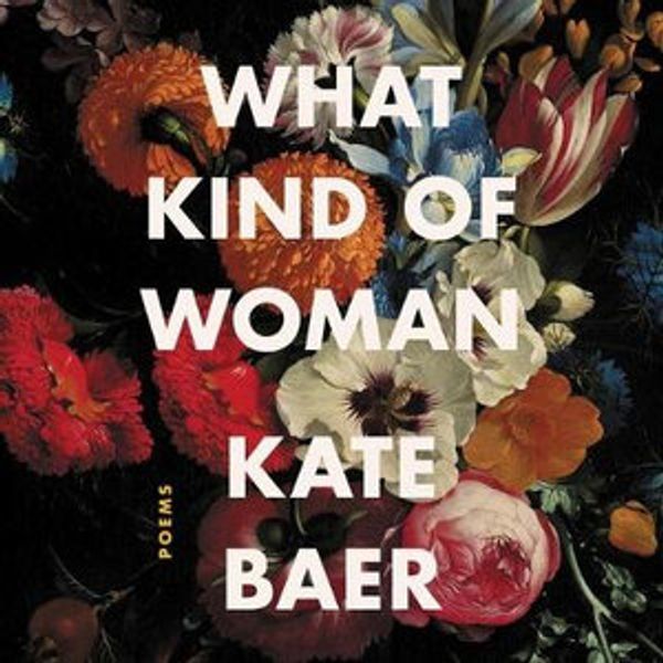 Cover Art for 9781799945093, What Kind of Woman by Kate Baer