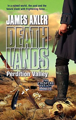 Cover Art for 9780373625864, Perdition Valley by James Axler