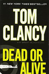 Cover Art for 9780425245927, Dead or Alive by Tom Clancy