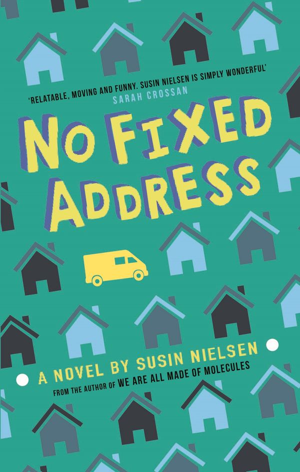 Cover Art for 9781783447213, No Fixed Address by Susin Nielsen