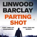 Cover Art for 9781409163978, Parting Shot by Linwood Barclay