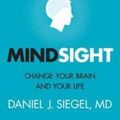 Cover Art for 9781921640308, Mindsight: Change Your Brain and your Life by Daniel J. Siegel