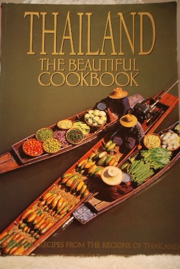 Cover Art for 9780867066333, Thailand: Authentic Recipes from the Region of Thailand by Poladitmontri, Panurat