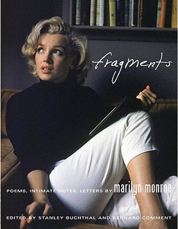 Cover Art for 9780374158354, Fragments: Poems, Intimate Notes, Letters by Marilyn Monroe