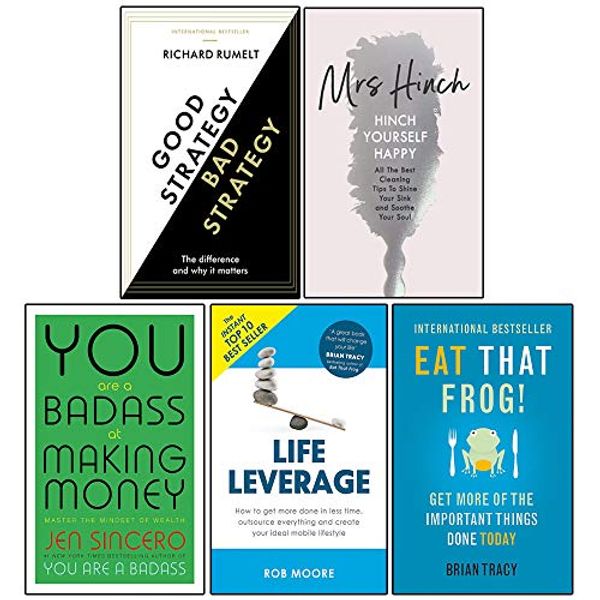 Cover Art for 9789123794232, Good Strategy/Bad Strategy, Hinch Yourself Happy [Hardcover], You Are A Badass At Making Money, Life Leverage,Eat That Frog! 5 Books Collection Set by Richard Rumelt, Jen Sincero Mrs Hinch, Brian Tracy Rob Moore