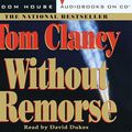Cover Art for 9780375406997, Without Remorse by Tom Clancy