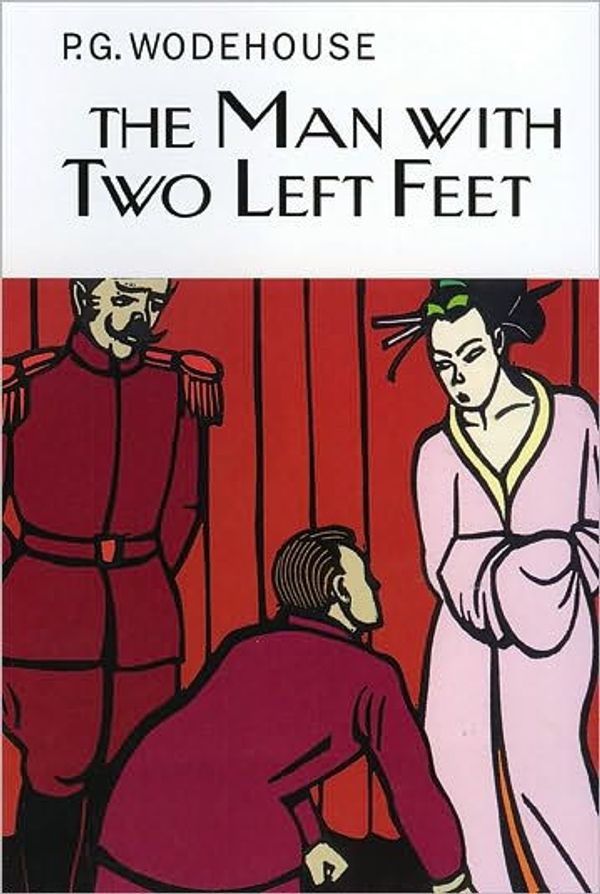 Cover Art for 9781421896687, The Man With Two Left Feet by P. G. Wodehouse, P. G. Wodehouse