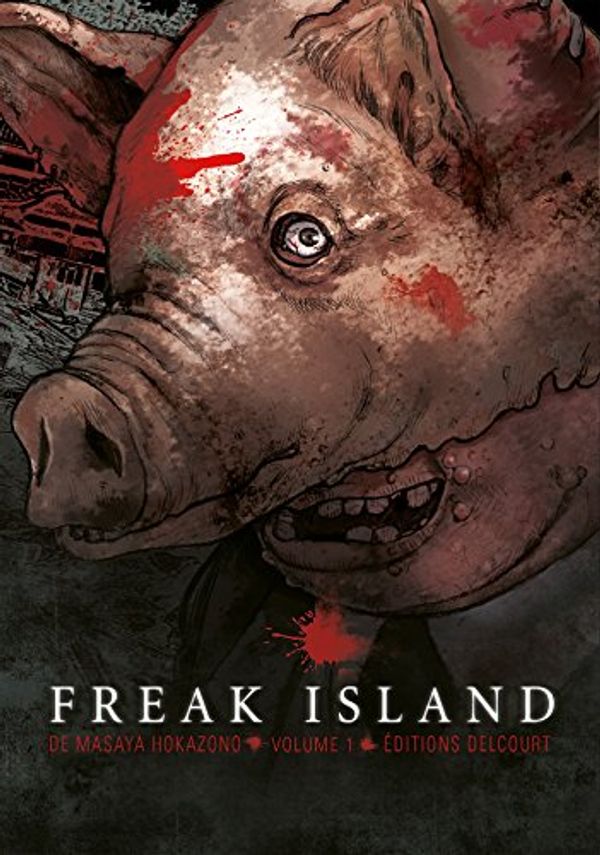 Cover Art for 9782756068671, Freak Island, Tome 1 : by Masaya Hokazono