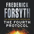 Cover Art for 9780099559849, The Fourth Protocol by Frederick Forsyth
