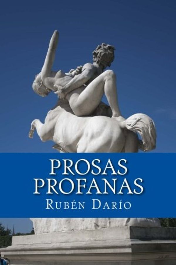 Cover Art for 9781544693521, Prosas profanas by Darío, Rubén