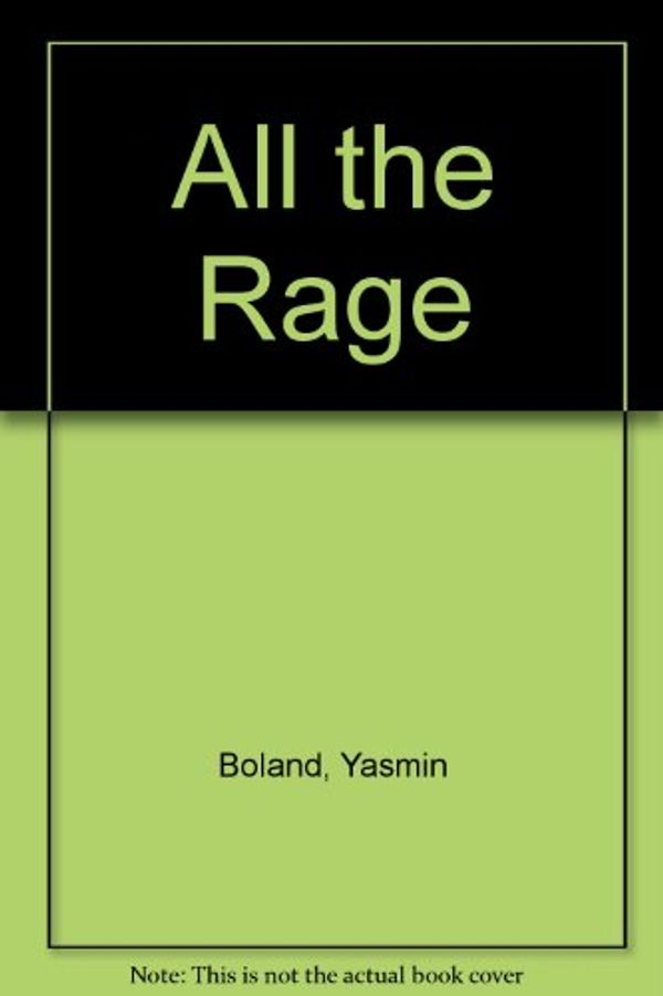 Cover Art for 9780143000815, All the Rage by Yasmin Boland