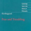Cover Art for 9780521848107, Kierkegaard: Fear and Trembling by Søren Kierkegaard, C. Stephen Evans, Sylvia Walsh