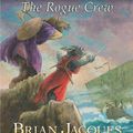 Cover Art for 9780142426180, The Rogue Crew by Brian Jacques
