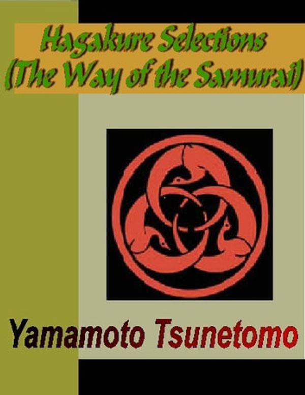 Cover Art for 9781595472809, HAGAKURE - Selections (The Way of the Samurai) by Yamamoto Tsunetomo