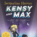 Cover Art for 9780143791928, Kensy and Max 4: Out of Sight by Jacqueline Harvey