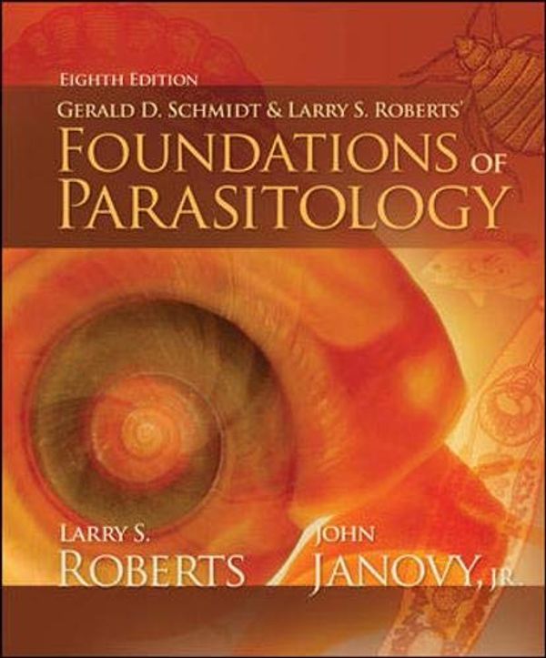 Cover Art for 9780073028279, Foundations of Parasitology by Larry Roberts, Jr. Janovy