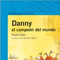 Cover Art for 9788420465005, Danny el campeón del mundo by Roald Dahl