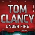 Cover Art for 9783453271135, Under Fire by Tom Clancy