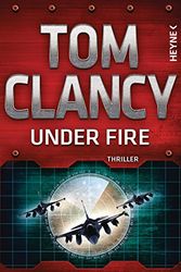 Cover Art for 9783453271135, Under Fire by Tom Clancy