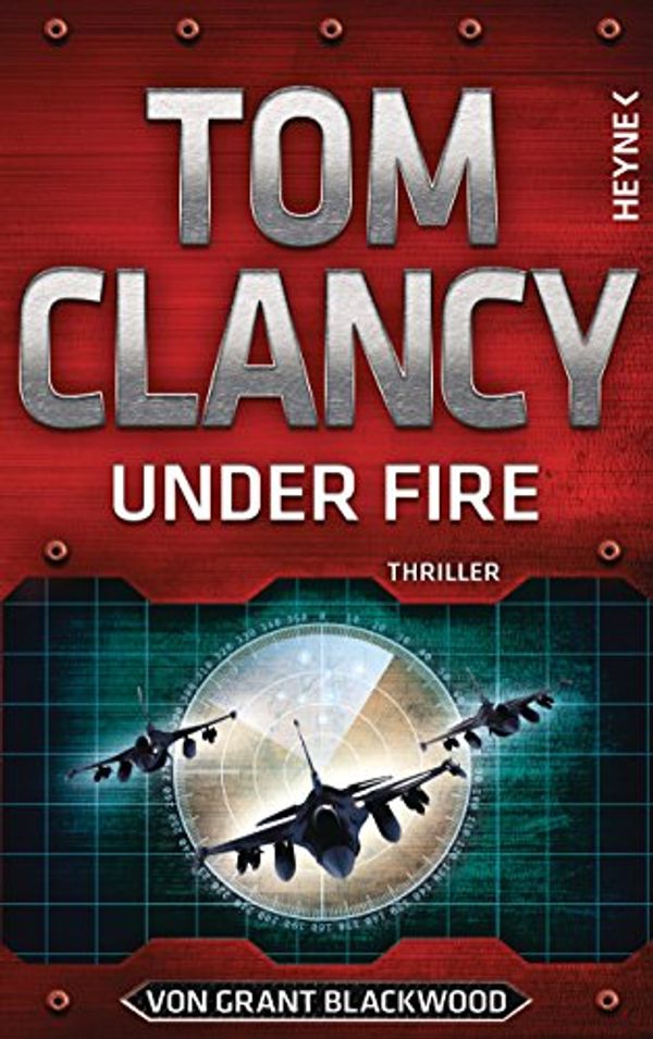 Cover Art for 9783453271135, Under Fire by Tom Clancy