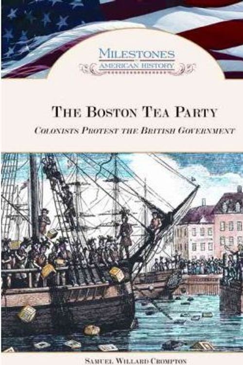 Cover Art for 9781604137644, Boston Tea Party by Samuel Willard Crompton