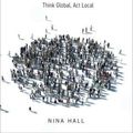 Cover Art for 9780198858744, Transnational Advocacy in the Digital Era: Think Global, Act Local by Nina Hall