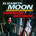 Cover Art for 9780345491596, Command Decision by Elizabeth Moon