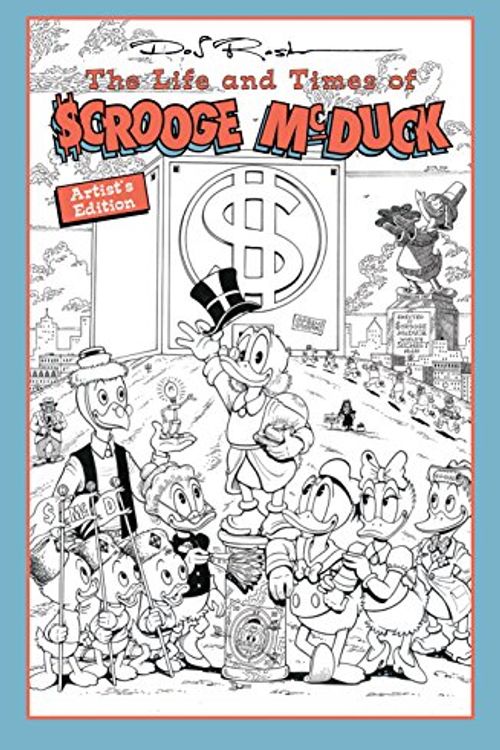 Cover Art for 9781631403019, Don Rosa Life & Times Scrooge Mcduck Artist Edition HC VOL 01 by Don Rosa