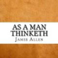 Cover Art for 9781544811574, As a Man Thinketh by James Allen