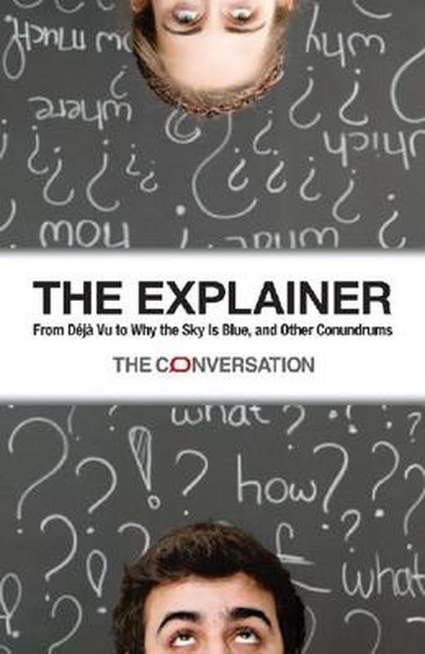 Cover Art for 9781486300501, The Explainer by The Conversation