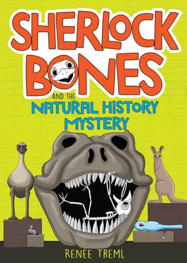 Cover Art for 9781760871093, Sherlock Bones and the Natural History Mystery by Renee Treml