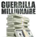 Cover Art for 9781491773871, Guerrilla Millionaire: Unlock the Secrets of the Self-Made Millionaire by Douglas Vermeeren