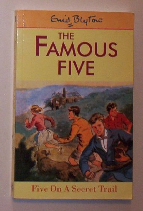 Cover Art for 9780754060246, Five on a Secret Trail (Galaxy Children's Large Print) by Enid Blyton