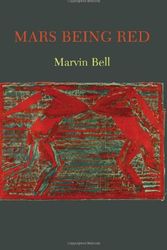 Cover Art for 9781556592577, Mars Being Red by Marvin Bell