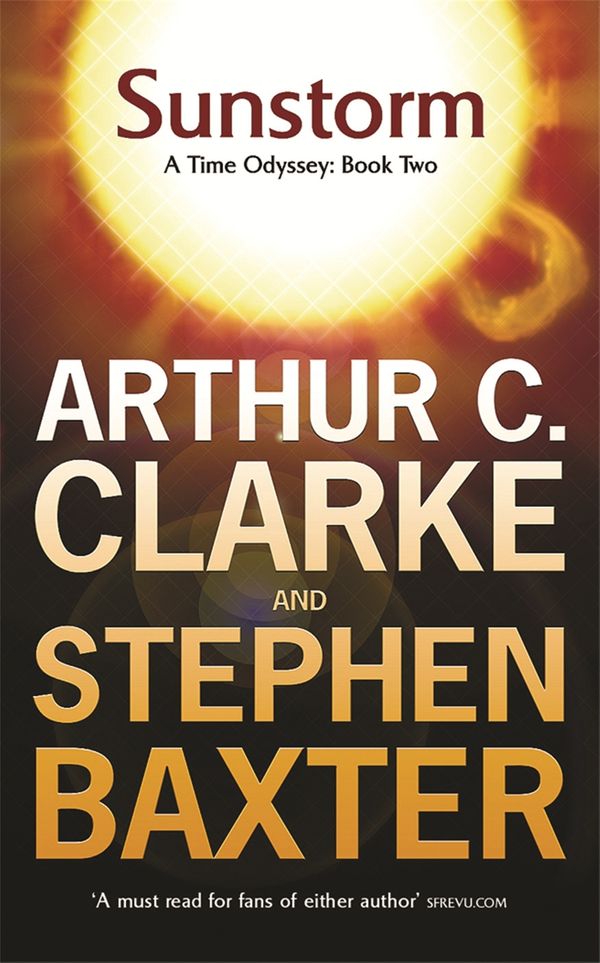 Cover Art for 9780575078017, Sunstorm by Stephen Baxter