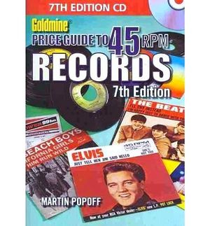 Cover Art for 9781440208966, Goldmine Price Guide to 45 RPM Records (CD) by Martin Popoff