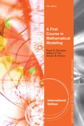 Cover Art for 9781285077499, A First Course in Mathematical Modeling by Horton, Steven, Fox, William P., Giordano, Frank R.